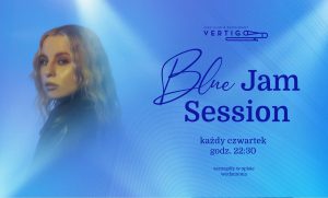 Plakat wydarzenia Czwartkowe Blue Jam Session w Vertigo Jazz Club we Wrocławiu